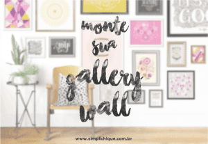 Read more about the article Dicas para montar uma gallery wall na sua casa